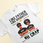 Like Father Like Daughter - Personalized Shirt