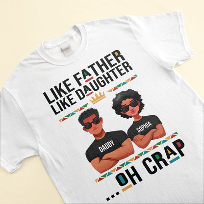 Like Father Like Daughter - Personalized Shirt