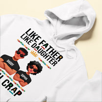 Like Father Like Daughter - Personalized Shirt