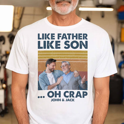 Like Father Like Son - Personalized Photo Shirt