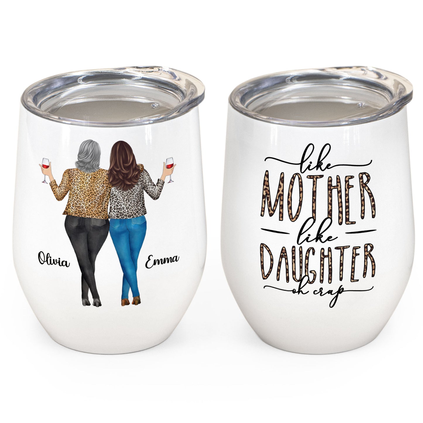 Like Mom Like Daughter Oh Crap - Personalized Wine Tumbler - Birthday Gift For Mom, Daughter