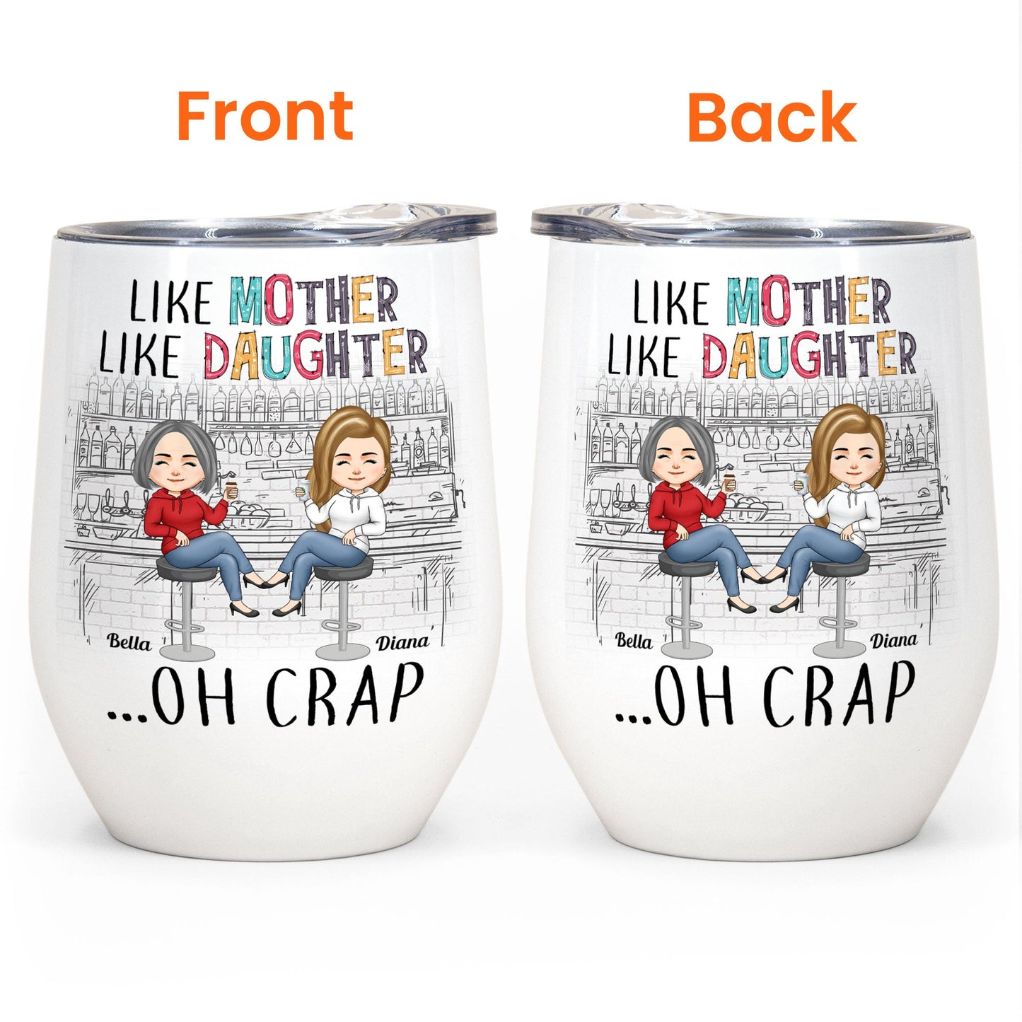 https://macorner.co/cdn/shop/products/Like-Mother-Like-Daughter-Chibi-Personalized-Wine-Tumbler-Birthday-Gift-Mothers-Day-For-Mom-Funny-Gift-For-Daughter-Gift-From-Mom-Daughter-Husband_4.jpg?v=1648881932&width=1445