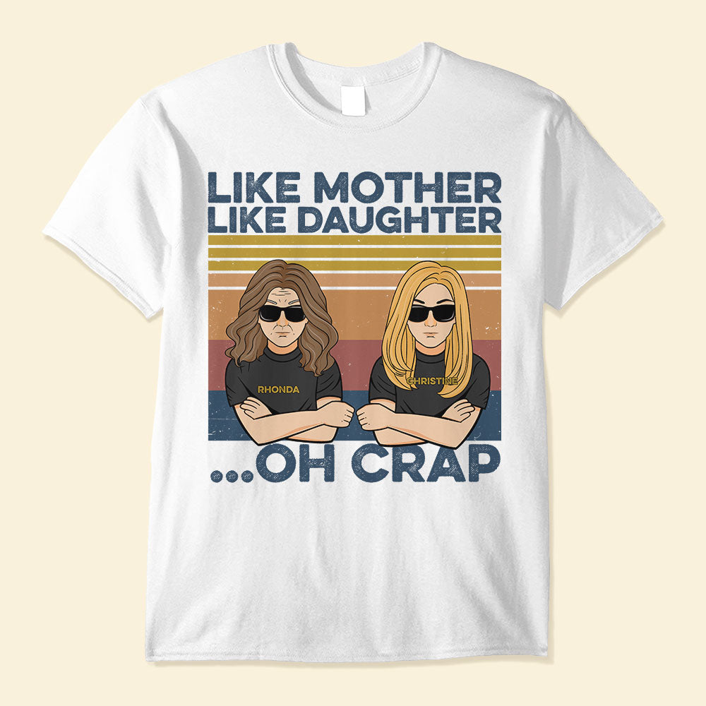 Like-Mother-Like-Daughter-Family-Custom-Shirt-Gift-For-Mom-And-Daughter