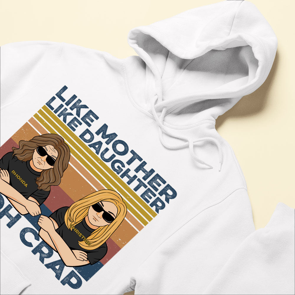 Like-Mother-Like-Daughter-Family-Custom-Shirt-Gift-For-Mom-And-Daughter