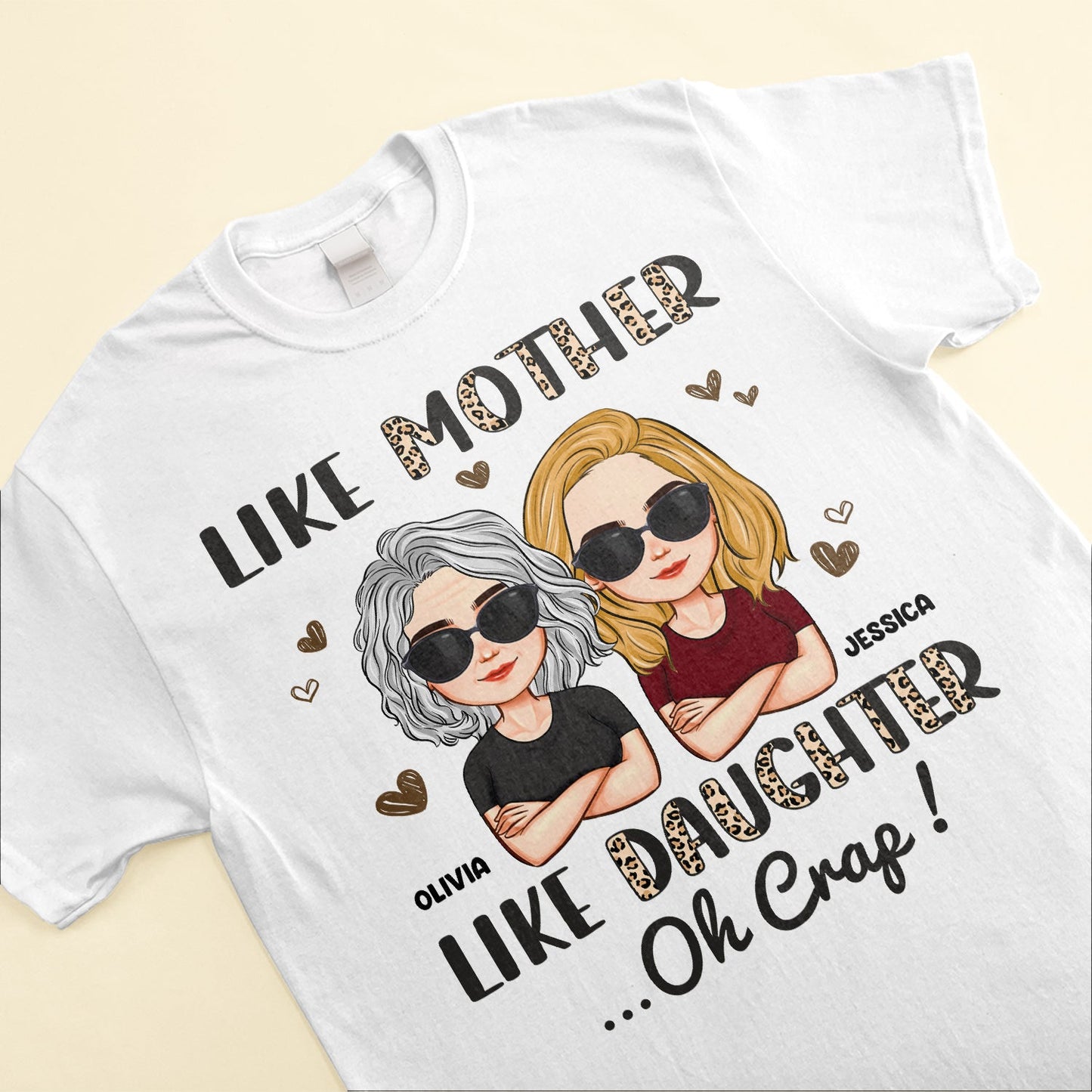 Like Mother Daughter Oh Crap- Leopard print shirt - Mother's Day Gifts For  Mom, Mother, Mama. Best Mom Ever - Custom Made Shirts - Famorever