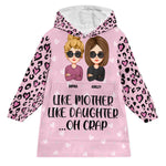 Like Mother Like Daughter - Personalized Blanket Hoodie