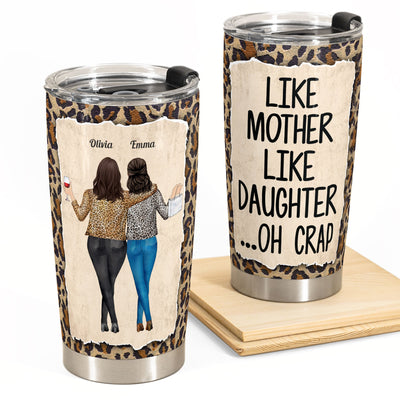 Like Mother Like Daughter - Personalized Tumbler Cup