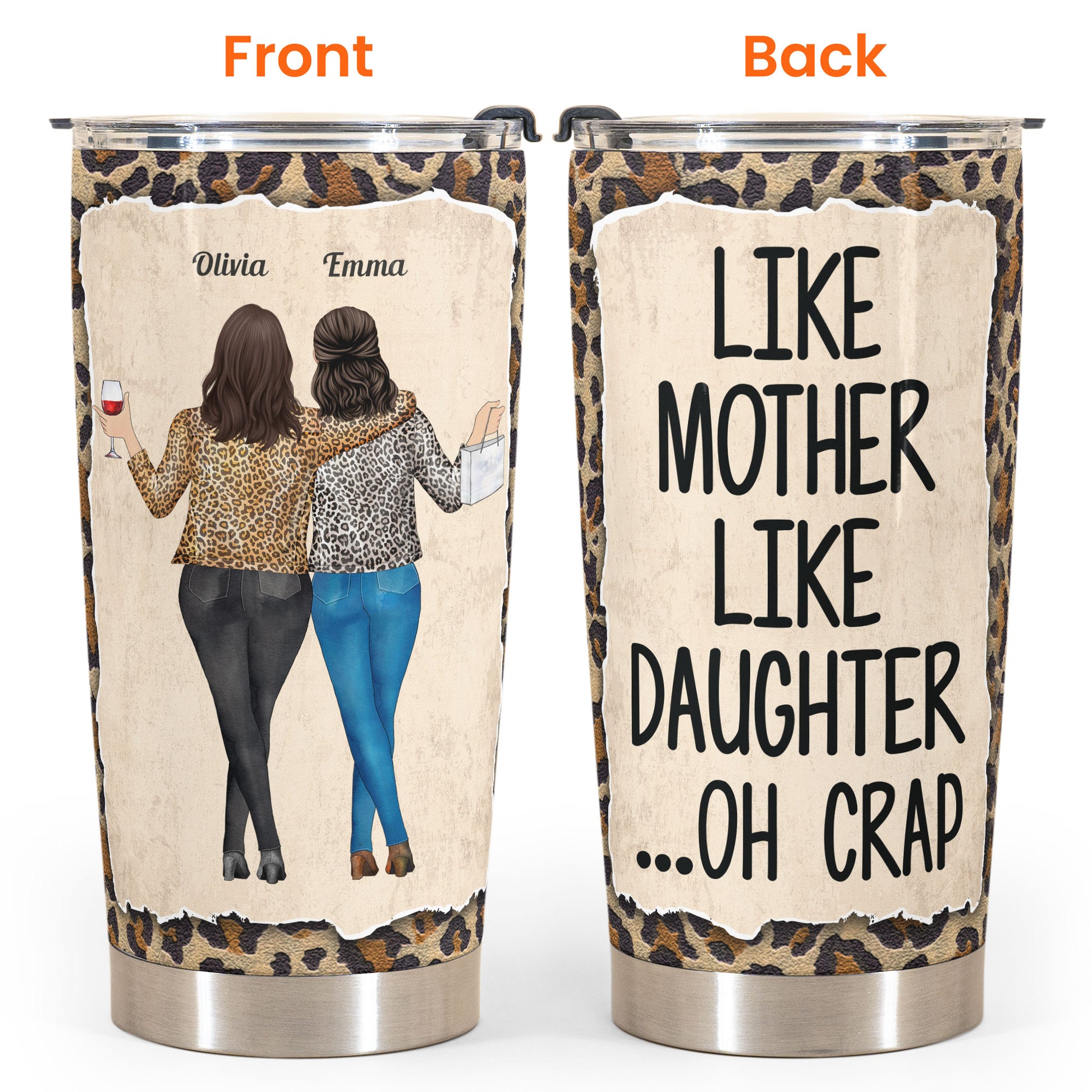 Like Mother Like Daughter - Personalized Tumbler Cup - Birthday, Mother’s Day Gift For Mother, Mom, Mama From Daughter