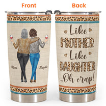 Like Mother Like Daughter - Personalized Tumbler Cup