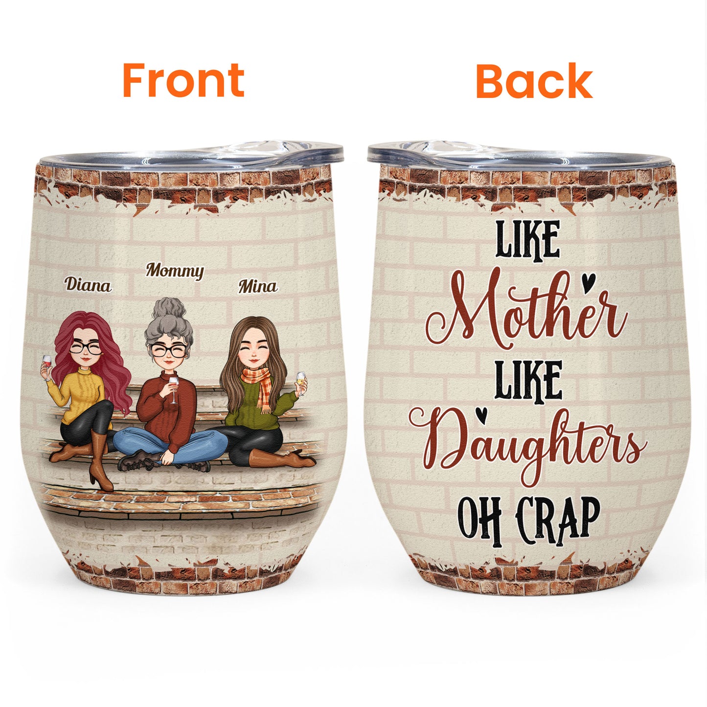 Like Mother Like Daughter - Personalized Wine Tumbler