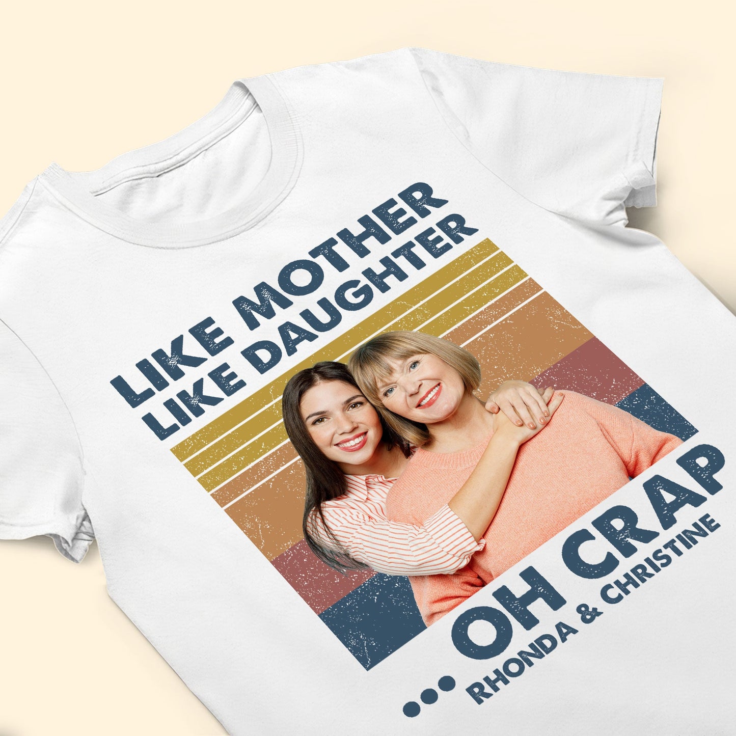 Like Mother Like Daughter - Personalized Photo Shirt