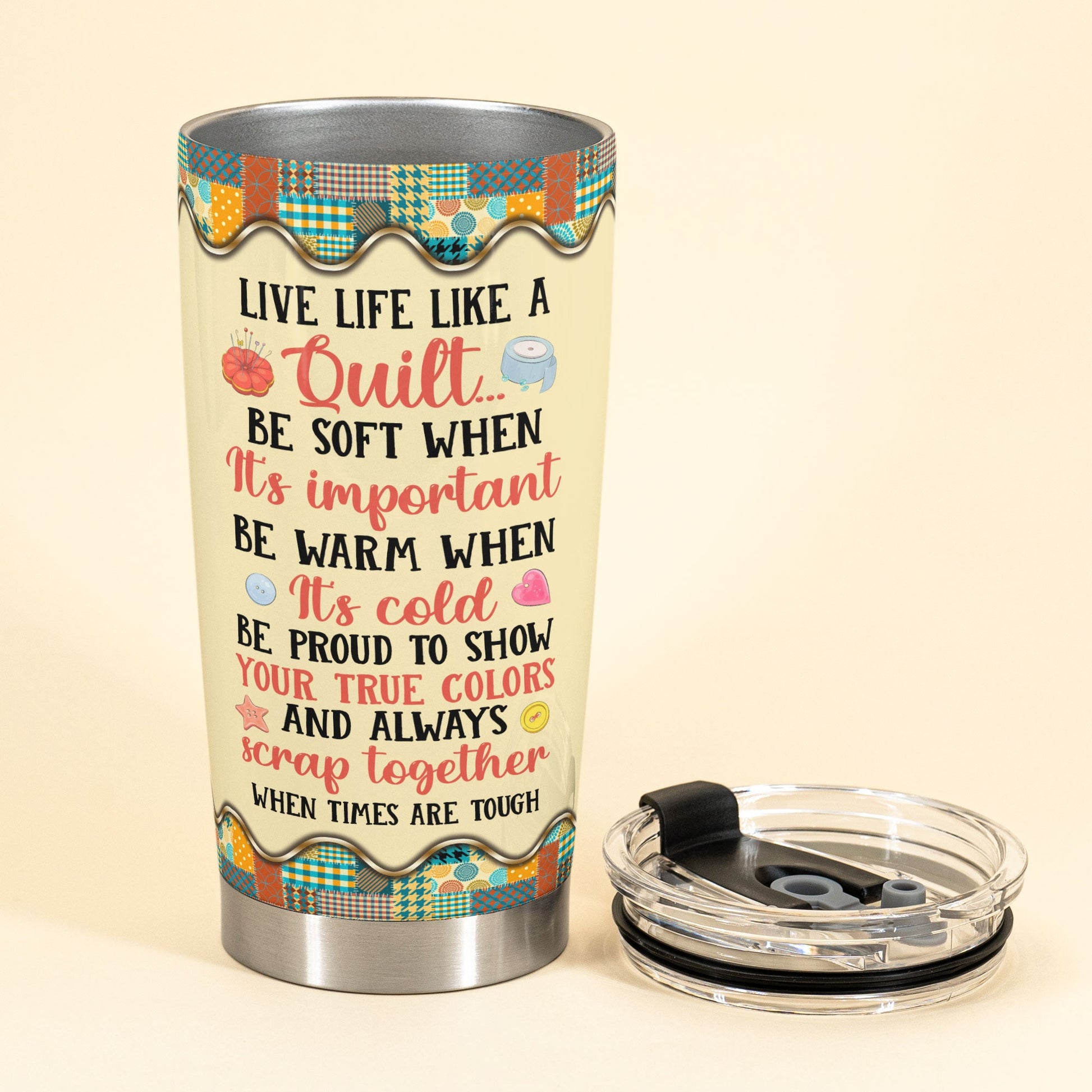 Live Life Like A Quilt - Personalized Tumbler Cup - Birthday Gift For Sewer, Quilter