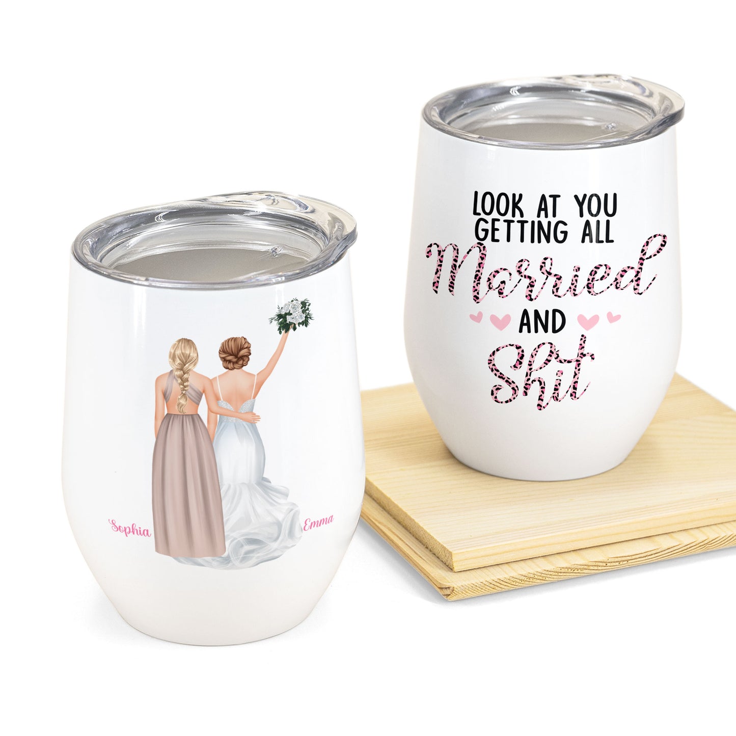 Look At You Getting Married - Personalized Wine Tumbler