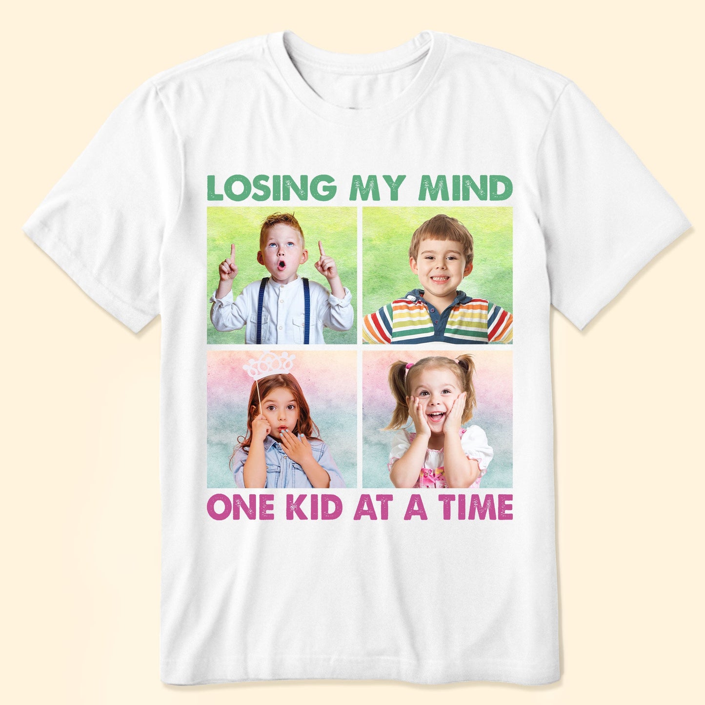 Losing My Mind One Kid At A Time - Personalized Photo Shirt