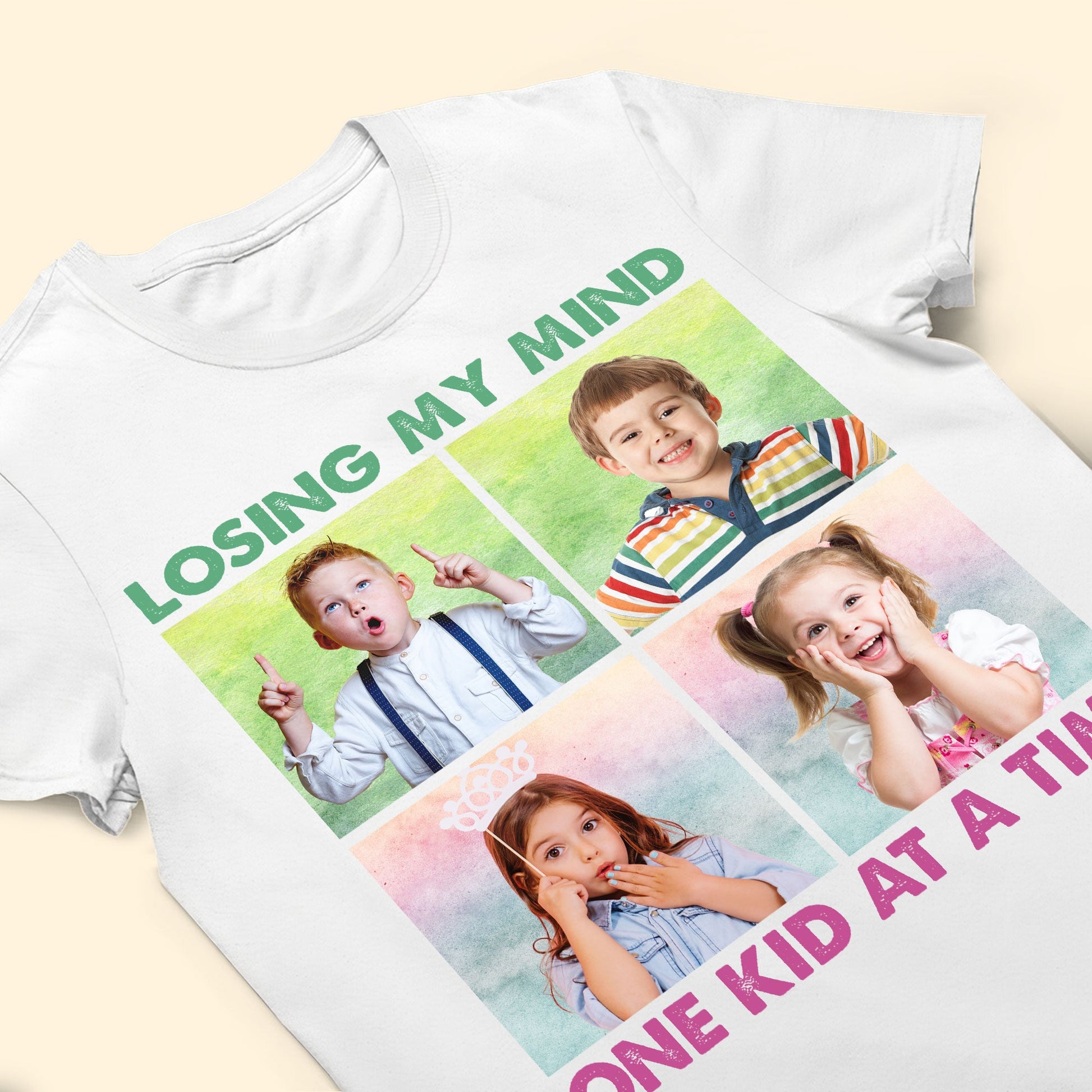 Losing My Mind One Kid At A Time - Personalized Photo Shirt