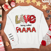 Love Being Called Nana - Personalized Sweatshirt