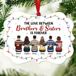 Love Between Brothers & Sisters - Personalized Aluminum Ornament