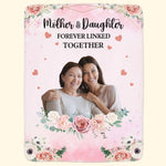 Love Between Mother And Daughter Is Forever - Personalized Photo Blanket