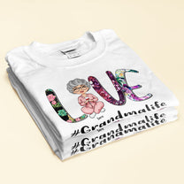 Love Grandma Life - Personalized Shirt - Birthday Mother's Day Gift For Nana, Grandma, Mom