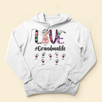 Love Grandma Life - Personalized Shirt - Birthday Mother's Day Gift For Nana, Grandma, Mom