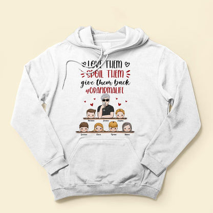 Love Them Spoil Them Give Them Back - Personalized Shirt