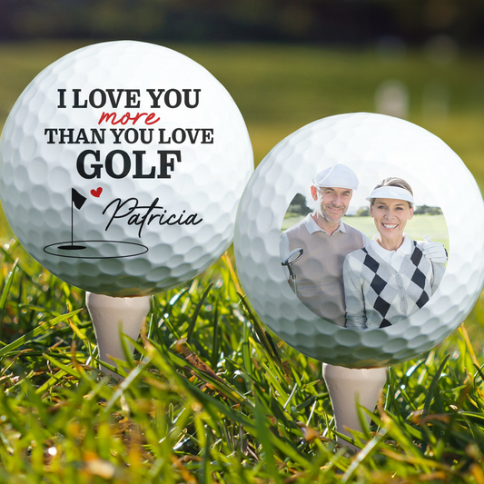 Love You More Than You Love Golf For Husband Boyfriend Golfer - Personalized Photo Golf Ball