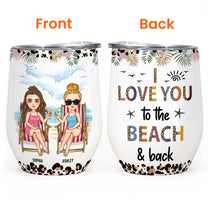 Love You To The Beach And Back - Leopard Version - Personalized Wine Tumbler