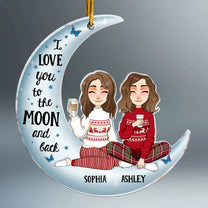 Love You To The Moon And Back - Personalized Acrylic Ornament