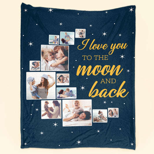 Love You To The Moon And Back - Personalized Photo Blanket