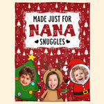 Made Just For Nana Snuggles - Personalized Photo Blanket