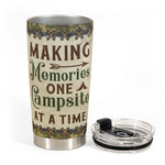 Making Memories One Campsite At A Time - Personalized Tumbler Cup - Anniversary, Birthday Gift For Couple, Boyfriends, Girlfriends, Wife, Husband