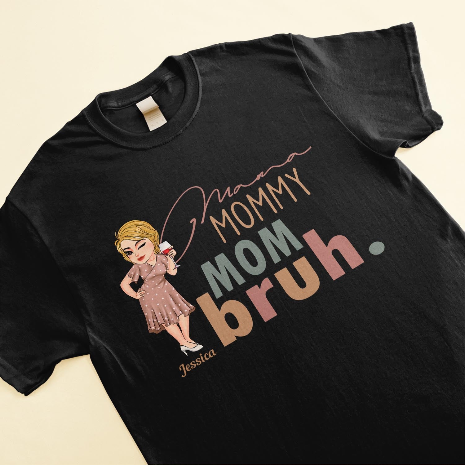 Mama Mommy Mom Bruh - Personalized Shirt - Birthday, Funny, Mother's Day Gift For Mom, Mother, Wife, Grandma, Nana
