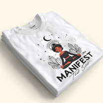 Manifest That Shit - Personalized Shirt