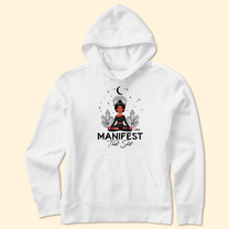 Manifest That Shit - Personalized Shirt