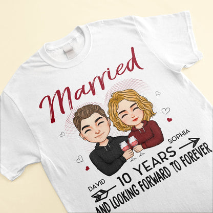 Married And Look Forward To Forever - Personalized Shirt