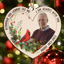 Memorial Christmas Ornament I'm Always With You - Personalized Wooden Photo Ornament