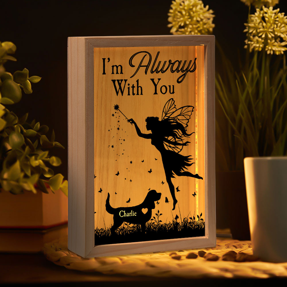 Memorial Pet I'm Always With You - Personalized Frame Light Box