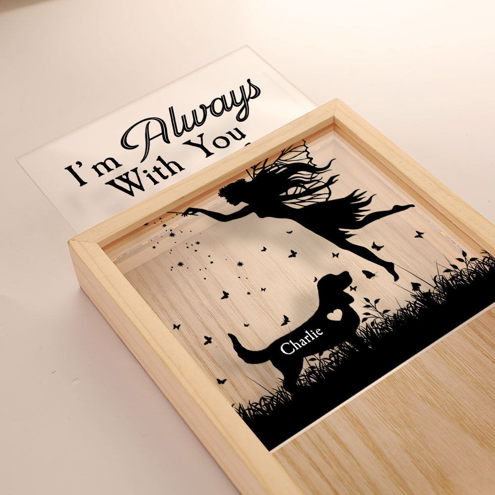 Memorial Pet I'm Always With You - Personalized Frame Light Box