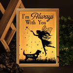 Memorial Pet I'm Always With You - Personalized Frame Light Box