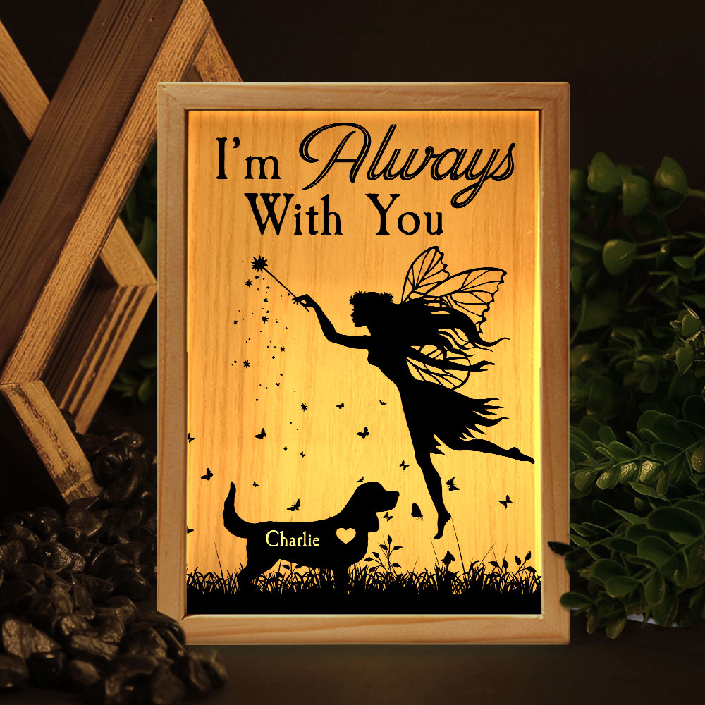 Memorial Pet I'm Always With You - Personalized Frame Light Box