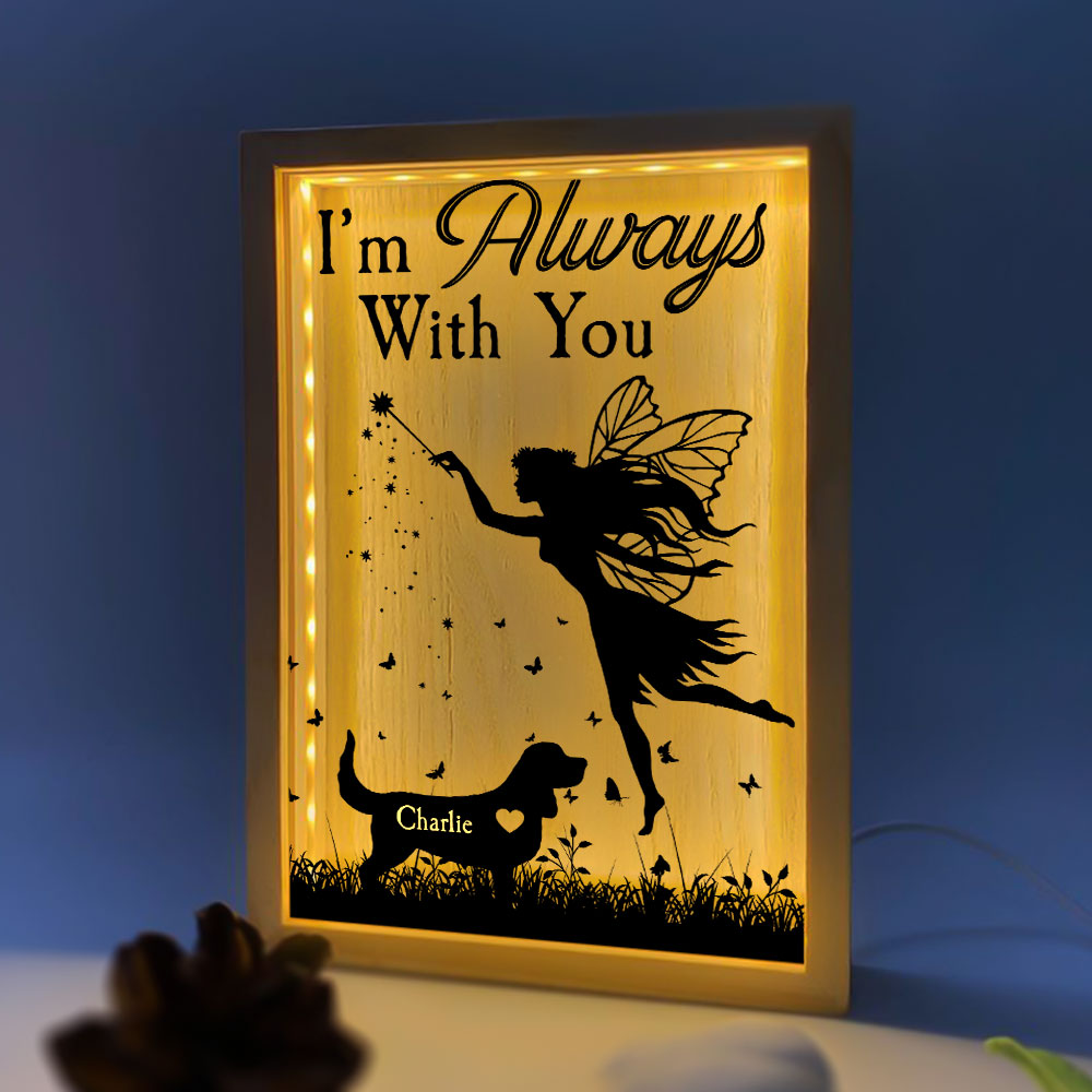 Memorial Pet I'm Always With You - Personalized Frame Light Box