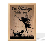 Memorial Pet I'm Always With You - Personalized Frame Light Box
