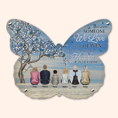 Memorial - Someone We Love Is In Heaven - Personalized Butterfly Shaped Metal Sign