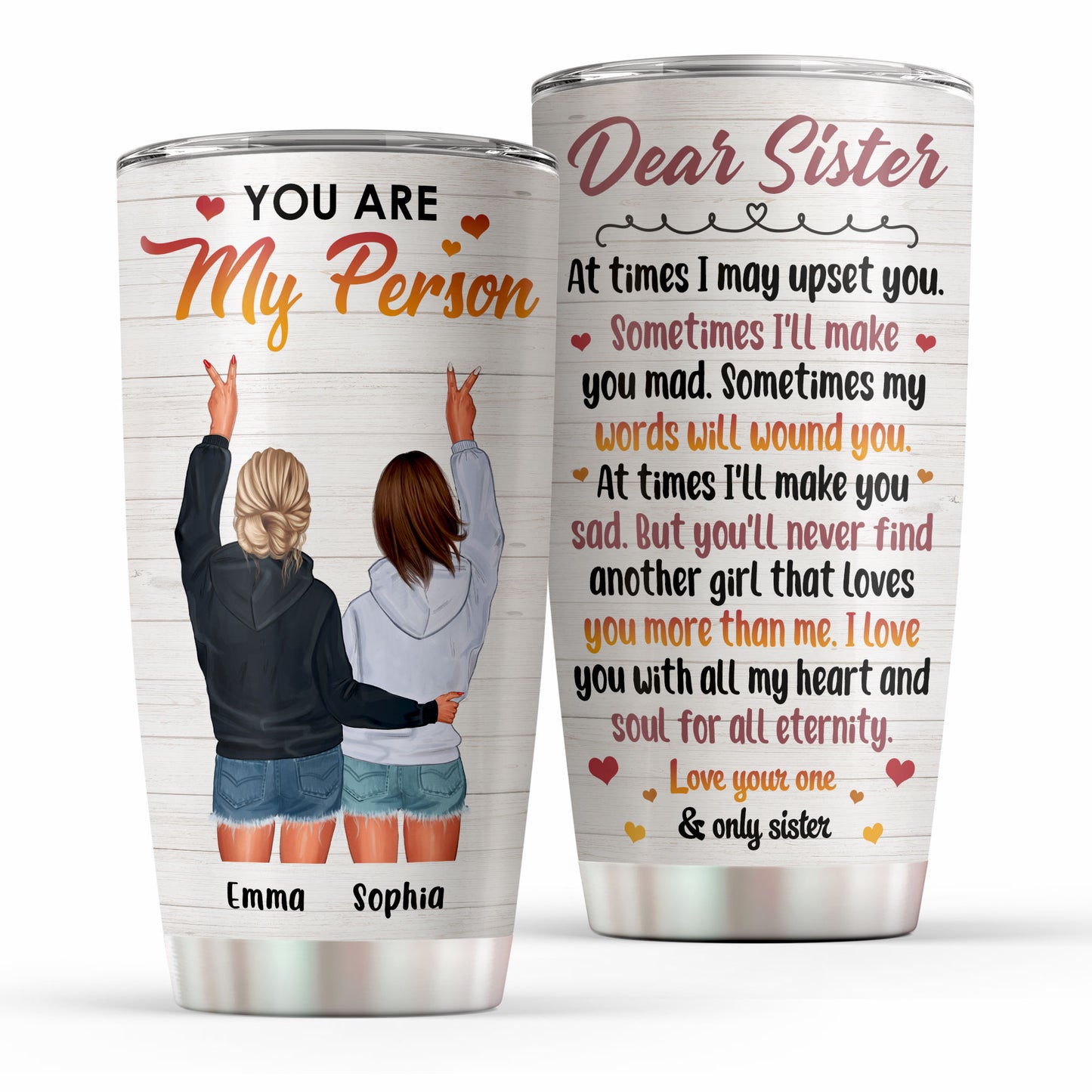 You'll Never Find Another Girl That Loves You More Than Me, Sisters Custom Tumbler, Gift For Sisters-Macorner