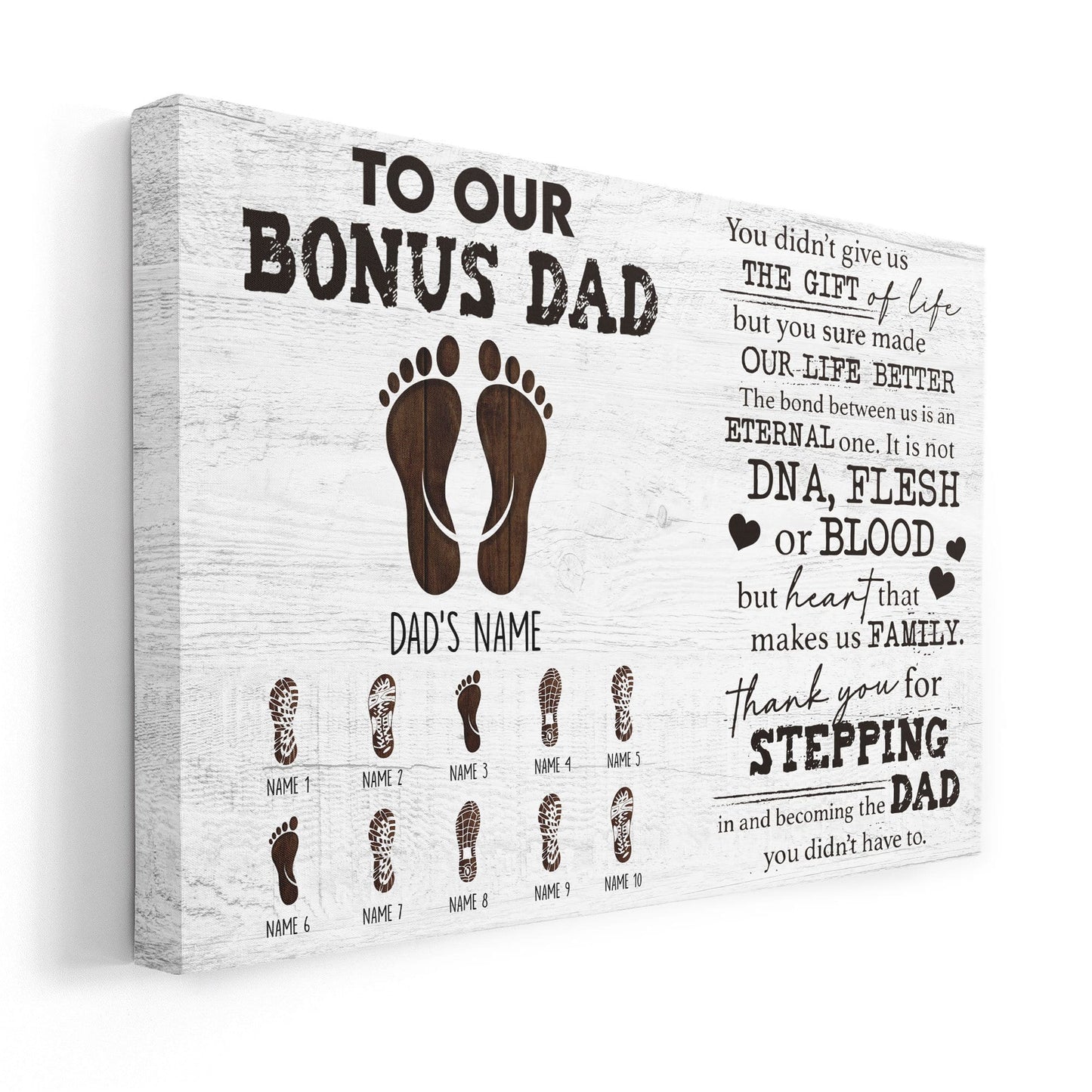 To Our Bonus Dad You Didn't Give Us The Gift Of Life But You Sure made Our Life Better Canvas & Poster-Macorner