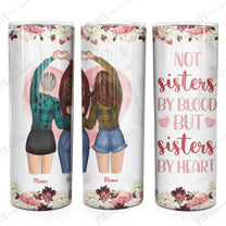 Not Sisters By Blood But Sisters By Heart Skinny Tumbler-Macorner