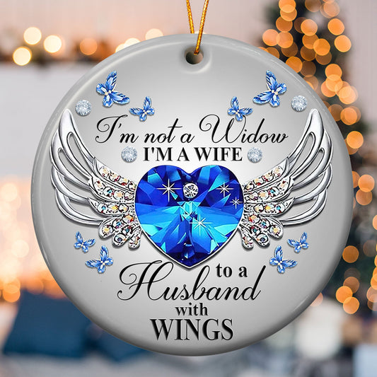 I'm A Wife To A Husband With Wings - Personalized Ceramic Ornament