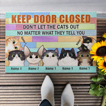 Keep Door Closed Don't Let The Cats Out, Cat Custom Doormat, Gift For Cat Lovers-Macorner