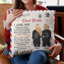 I Love You Because I Know No Matter What Happen, Friends Custom Pillow, Gift For Besties, Best Friends-Macorner