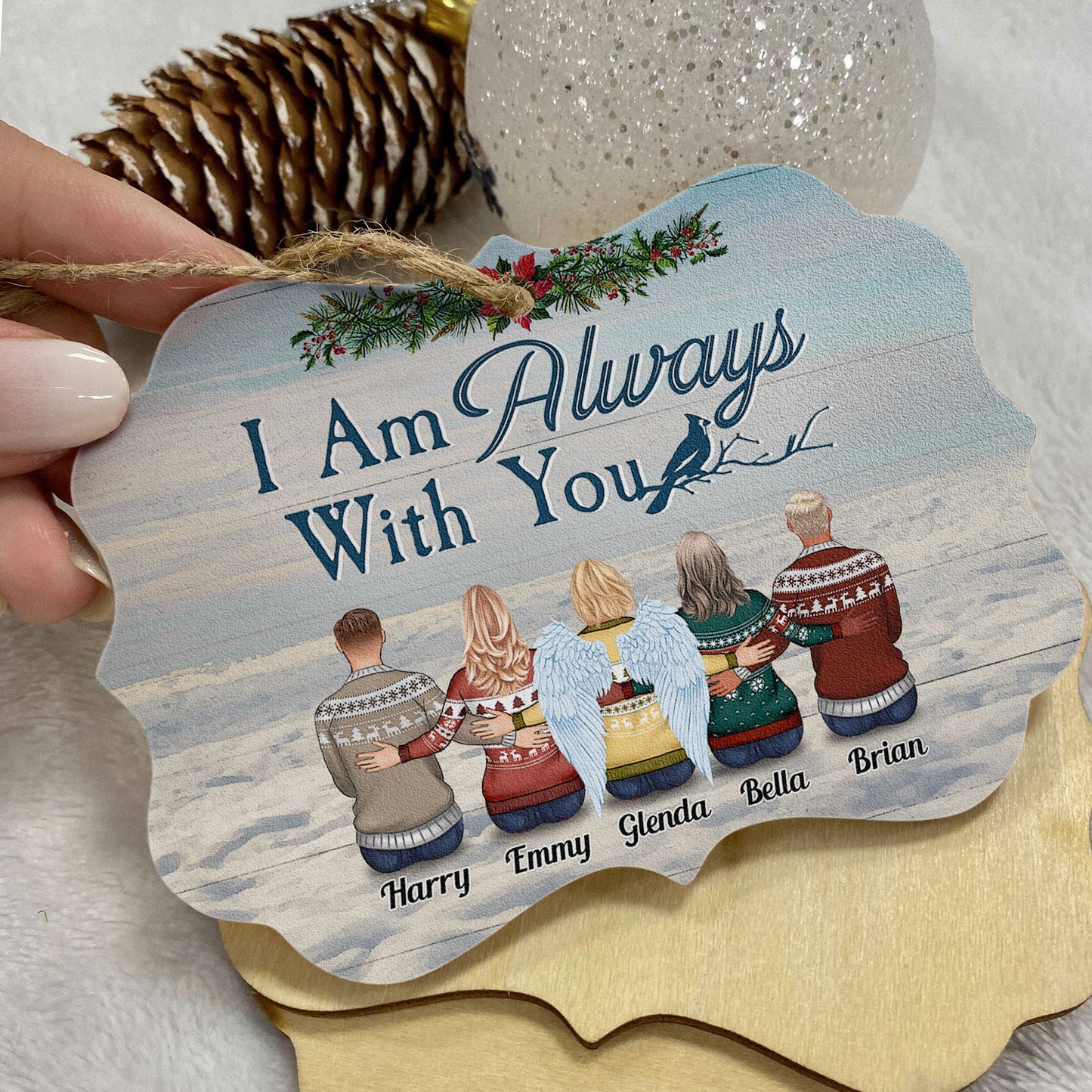 I Am Always With You Heaven - Personalized Aluminum/Wooden Ornament